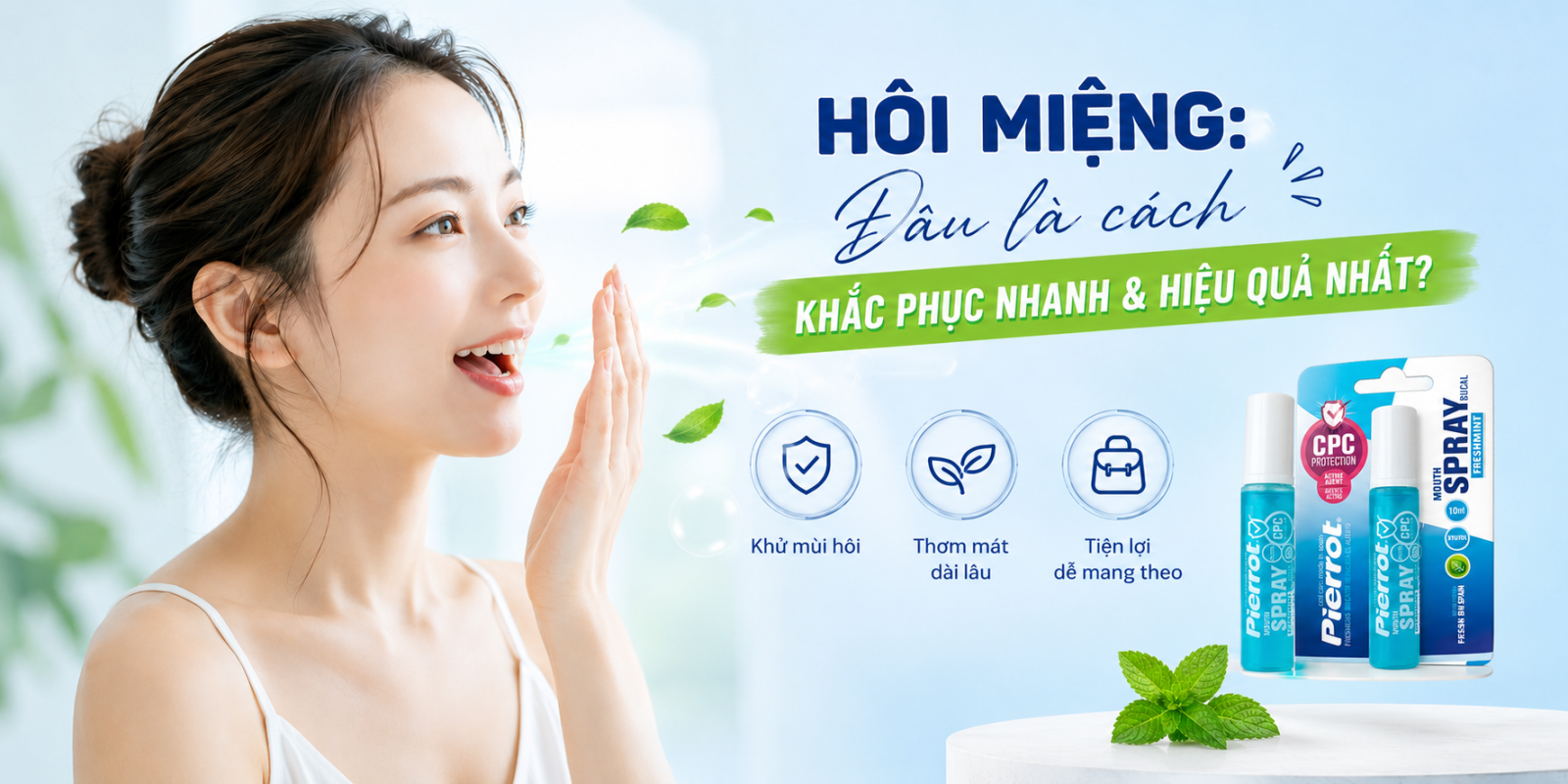 Hôi Miệng: Đâu Là Cách Khắc Phục Nhanh Và Hiệu Quả Nhất?